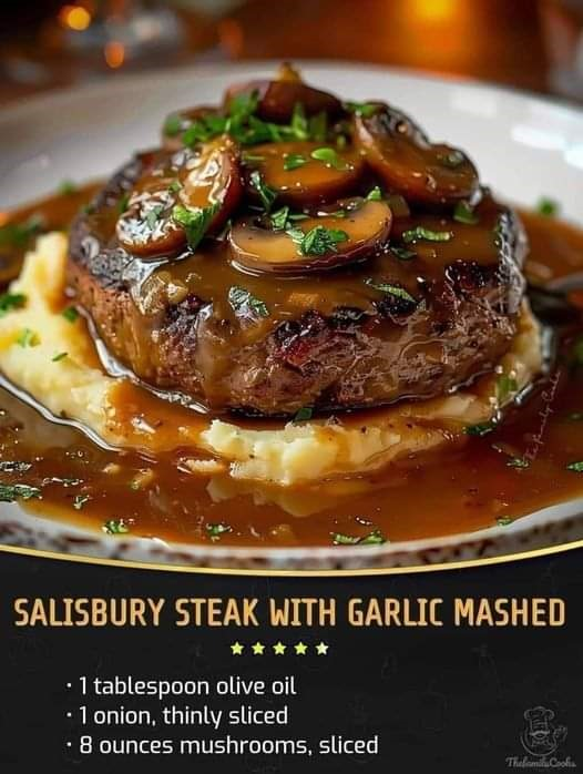 Salisbury Steak with Garlic Mashed Potatoes and Mushroom & Onion Gravy