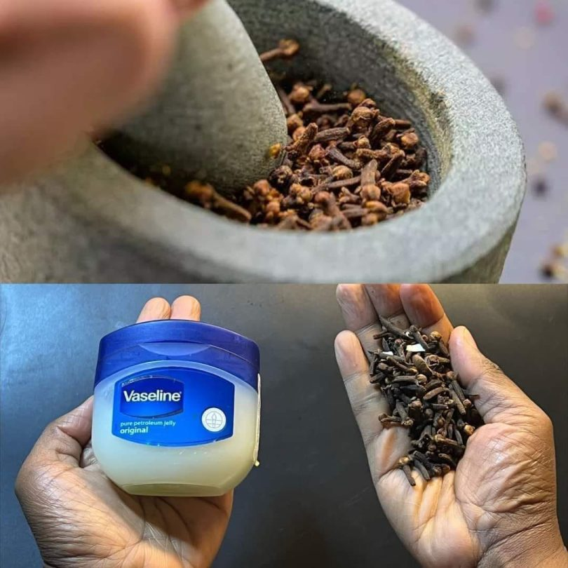 Mix Cloves with Vaseline ~ A Secret Nobody Will Ever Tell You