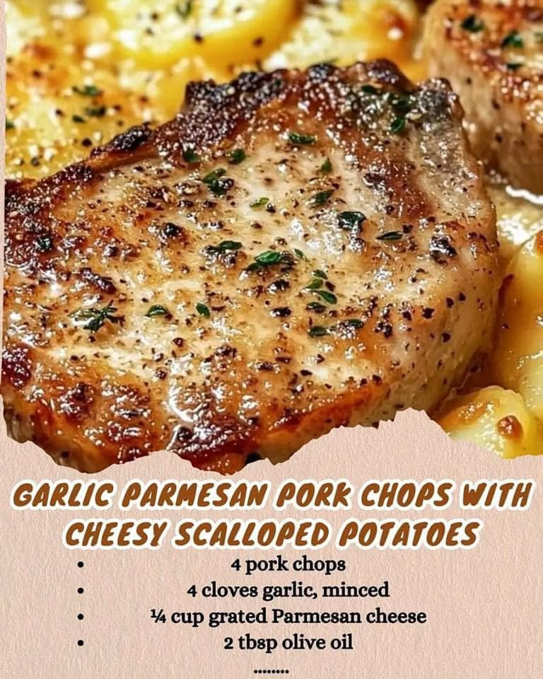 Garlic Parmesan Pork Chops with Cheesy Scalloped Potatoes