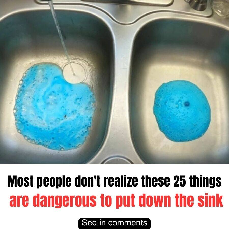 Most people don’t realize these 25 things are dangerous to put down the sink